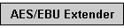 AES/EBU Extender